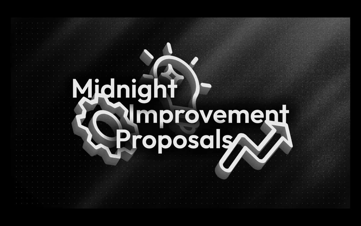 The Midnight Improvement Proposal Process